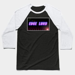 Edge Lord Retro Baseball T-Shirt